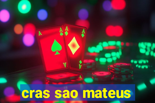 cras sao mateus